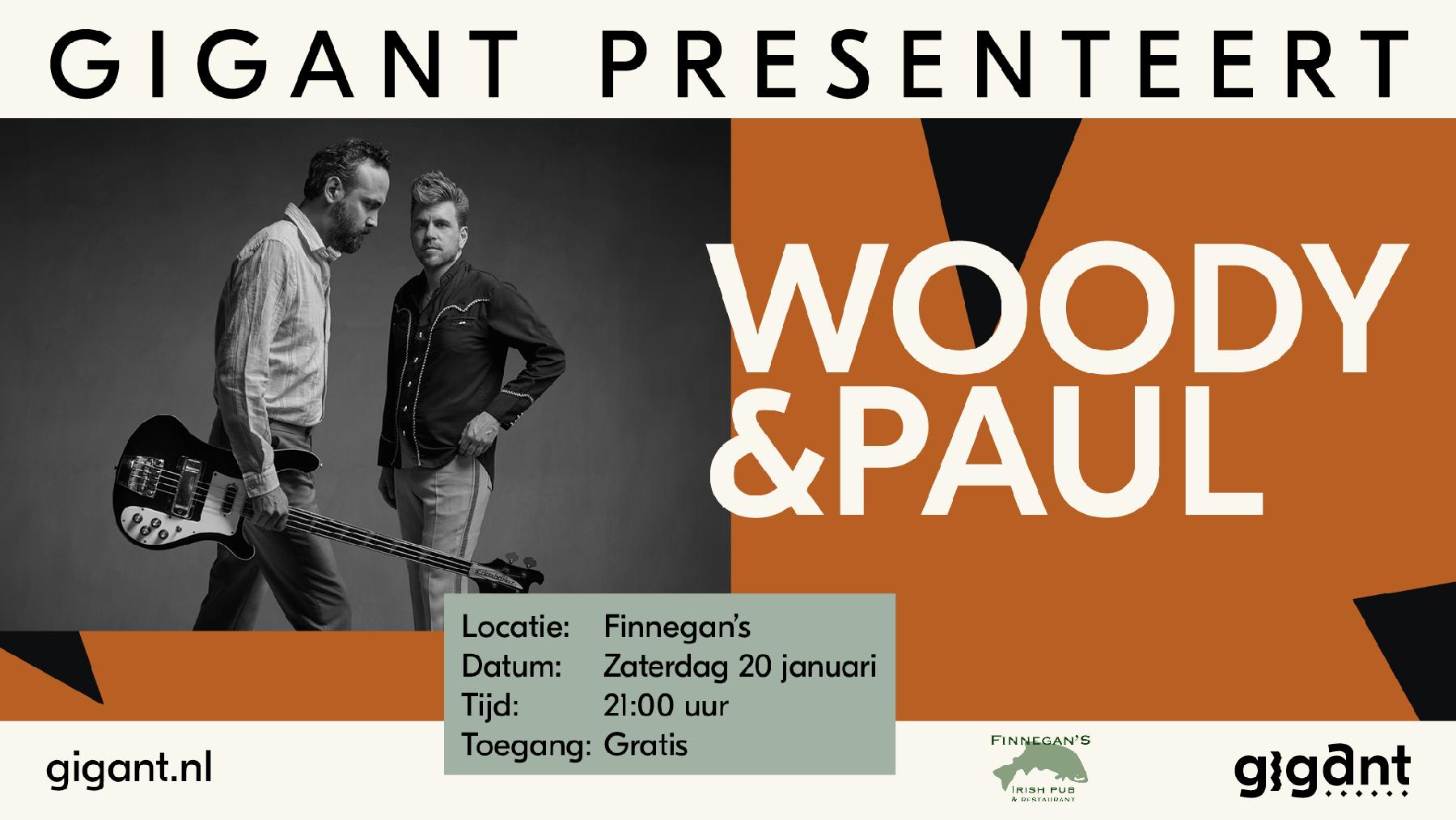 GIGANT presenteert: Woody & Paul in Finnegan’s