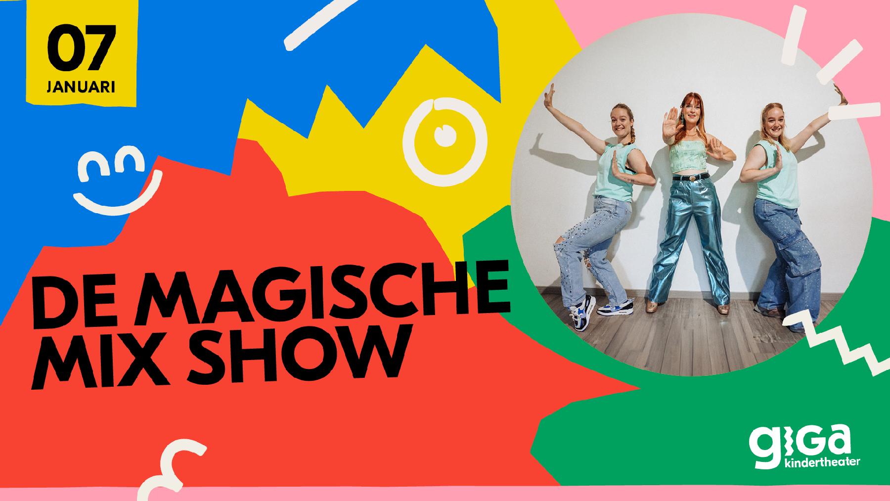 De Magische Mix Show | GIGA Kindertheater