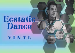 Ecstatic Dance Vinyl