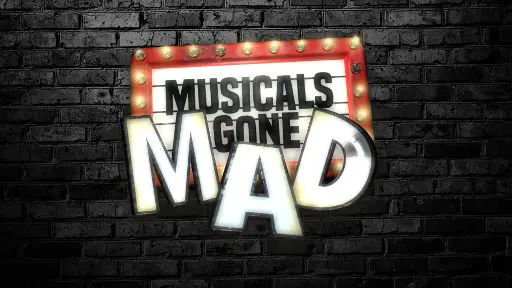 Musicals Gone Mad