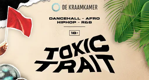 De Kraamkamer invites Toxic Trait