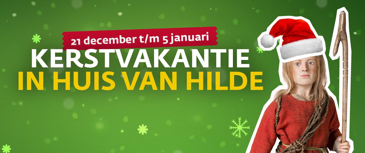 Kerstvakantie in Huis van Hilde