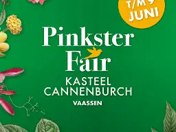 PinksterFair Kasteel Cannenburch