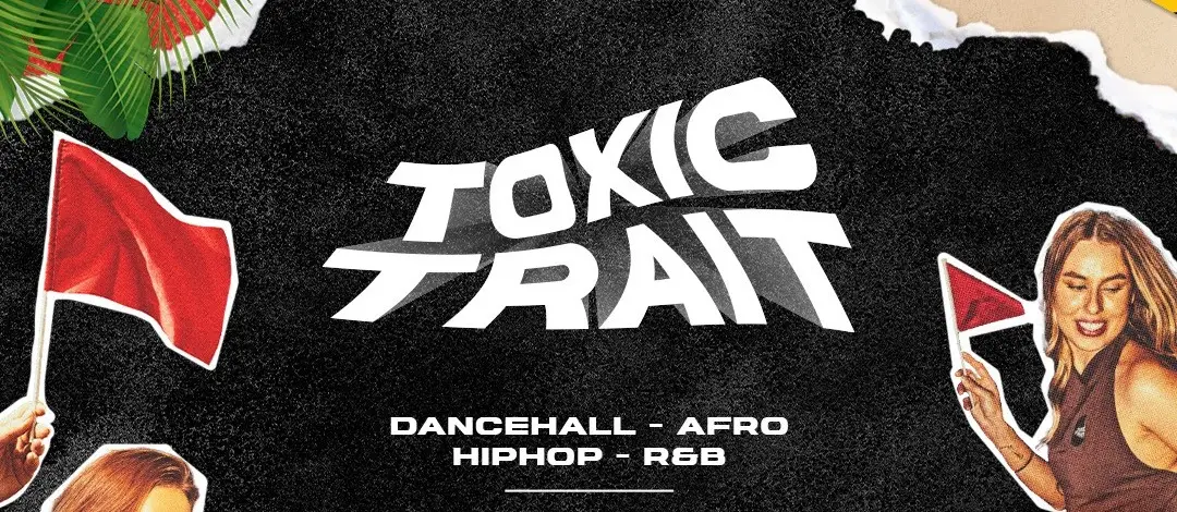 TOXIC TRAIT