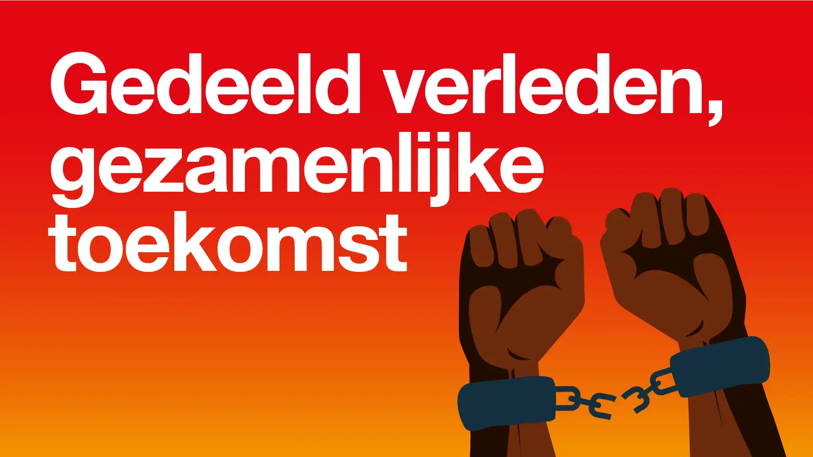 Gedeeld verleden, gezamenlijke toekomst