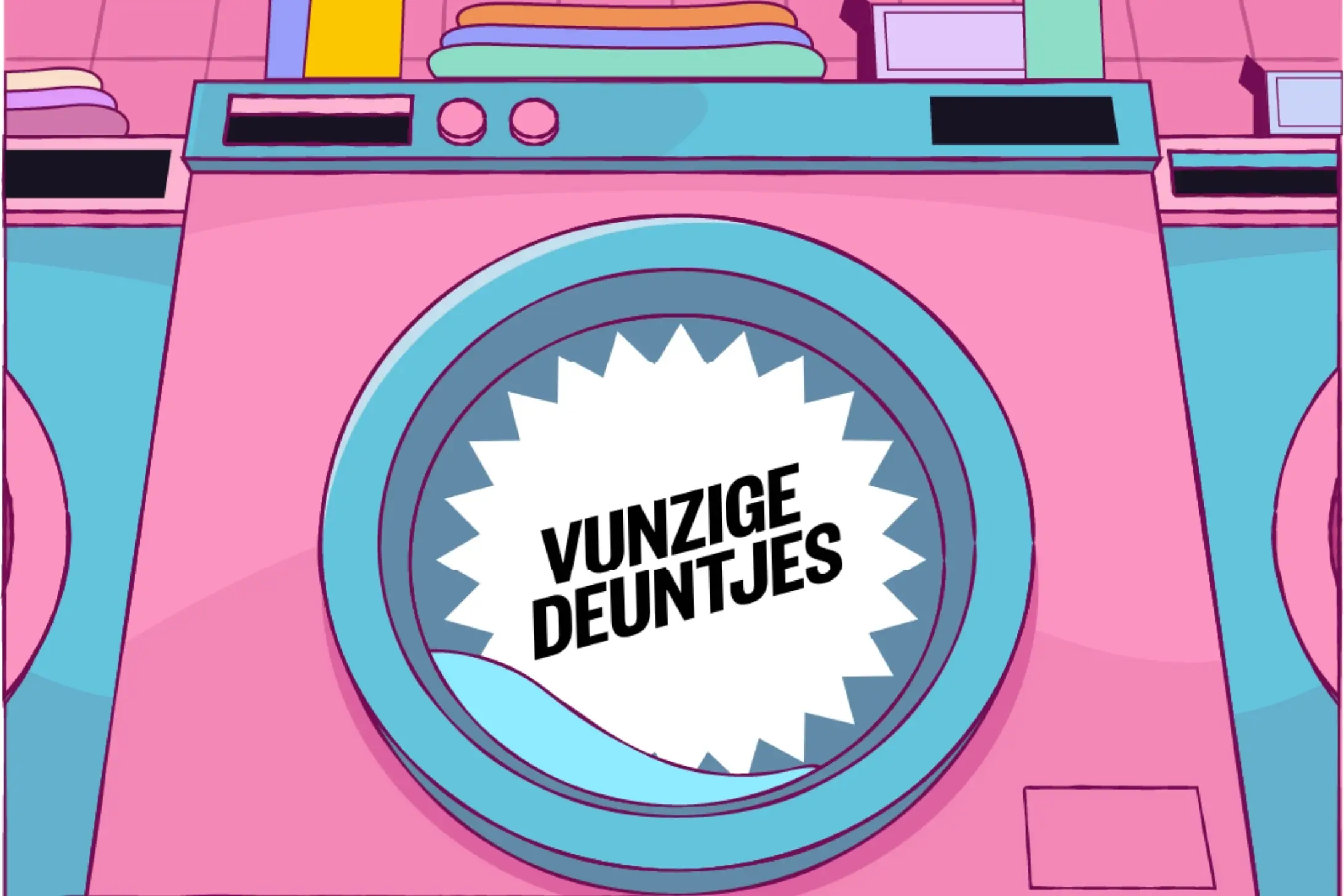 Vunzige Deuntjes presenteert: Wasserette
