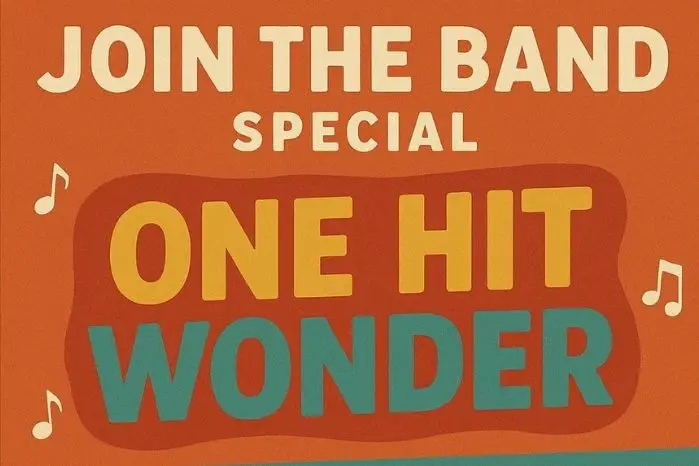 Join The Band Special: One Hit Wonder