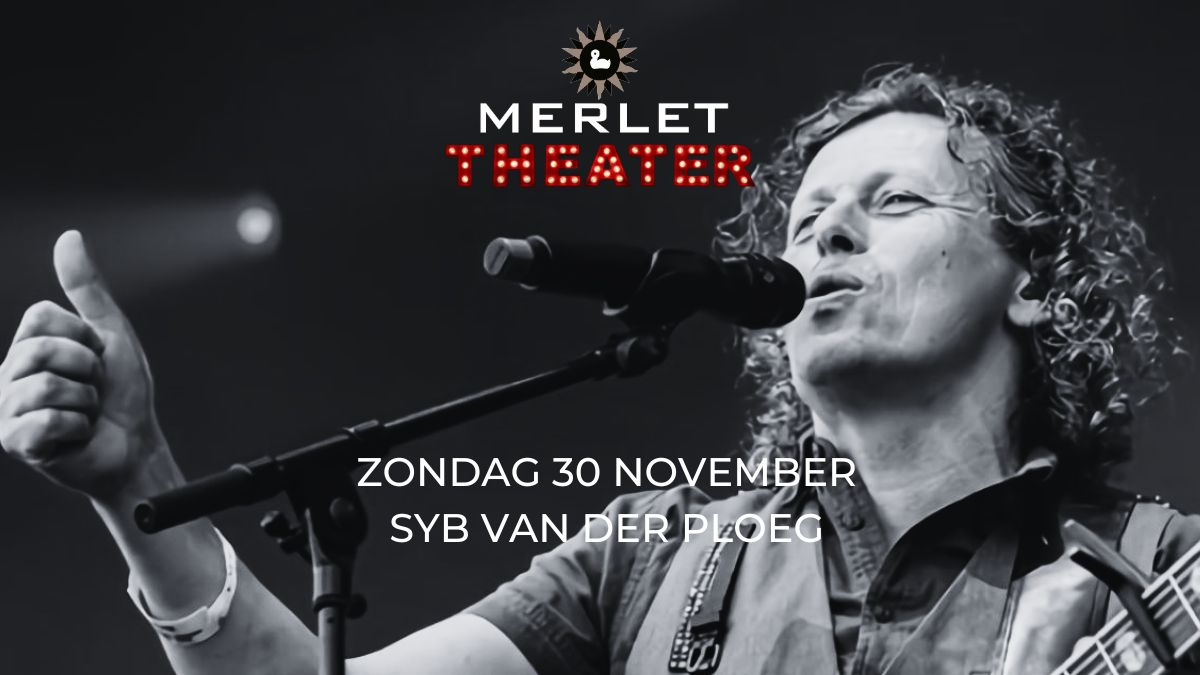 Merlet Theater - Syb van der Ploeg