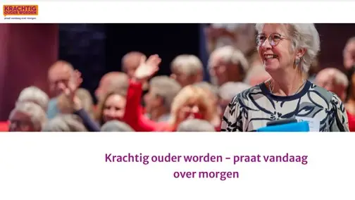 Krachtig Ouder Worden – Praat vandaag over morgen