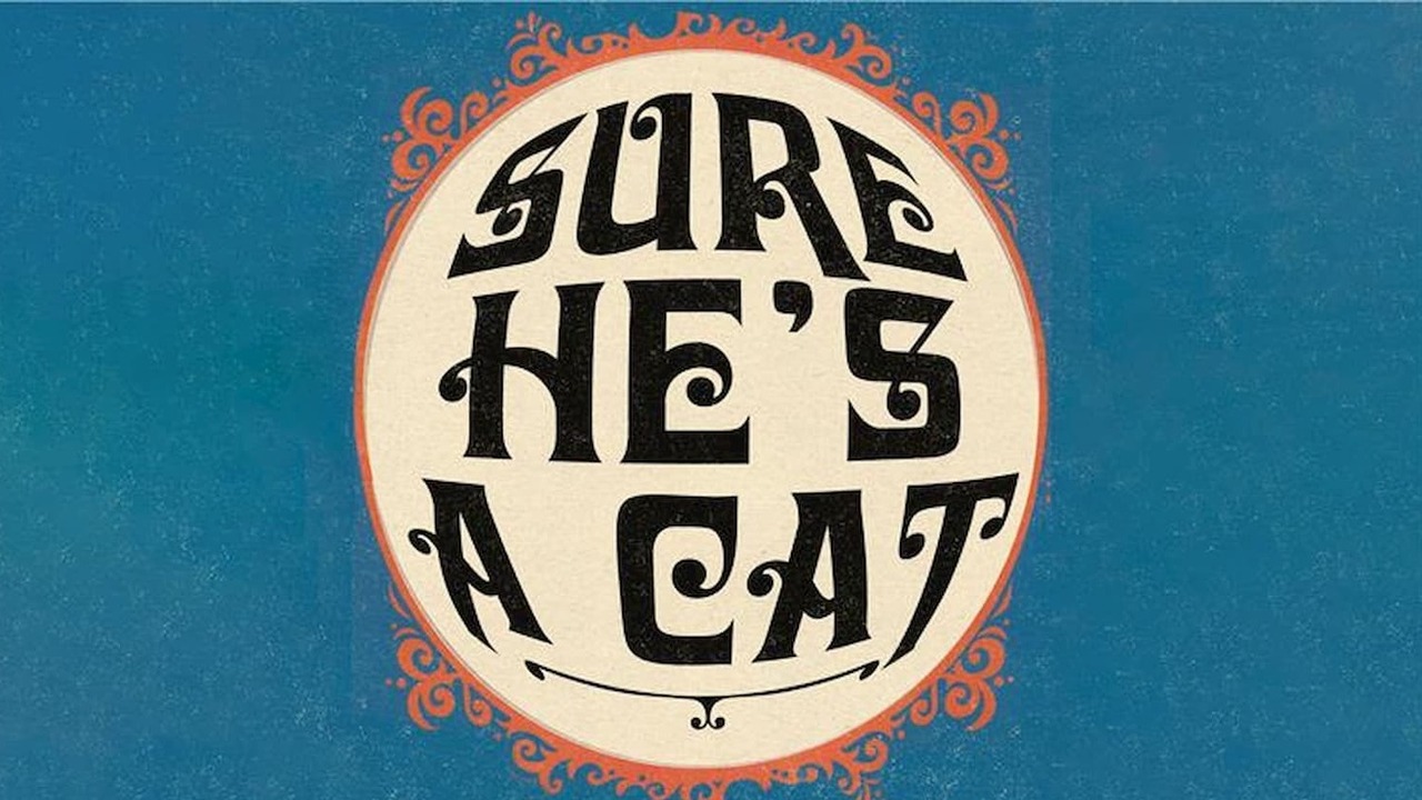 Tribute to The Cats | Sure He’s A Cat 