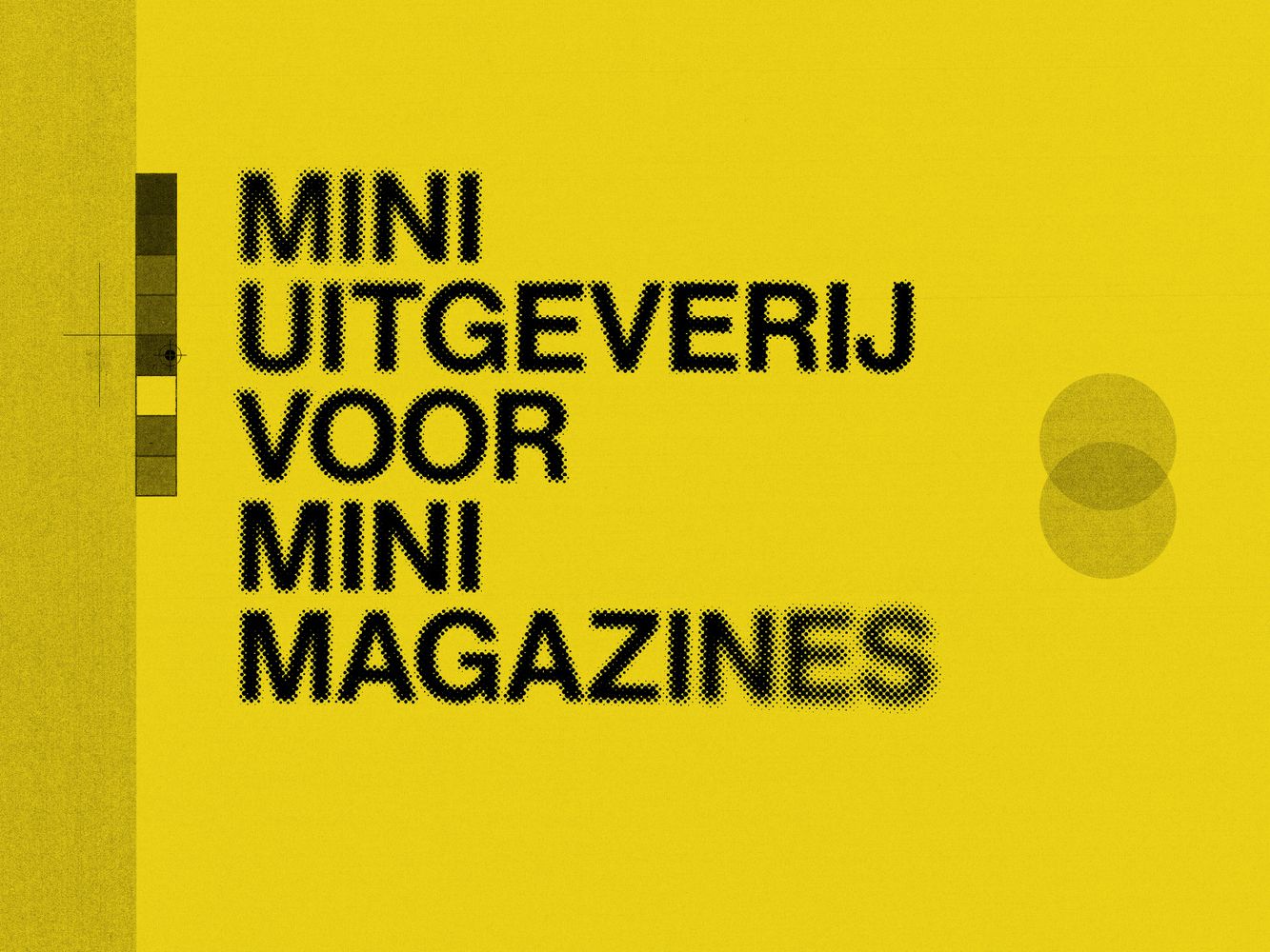 Mini-uitgeverij voor Mini-magazines