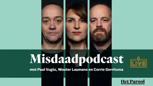 De Misdaadpodcast Live