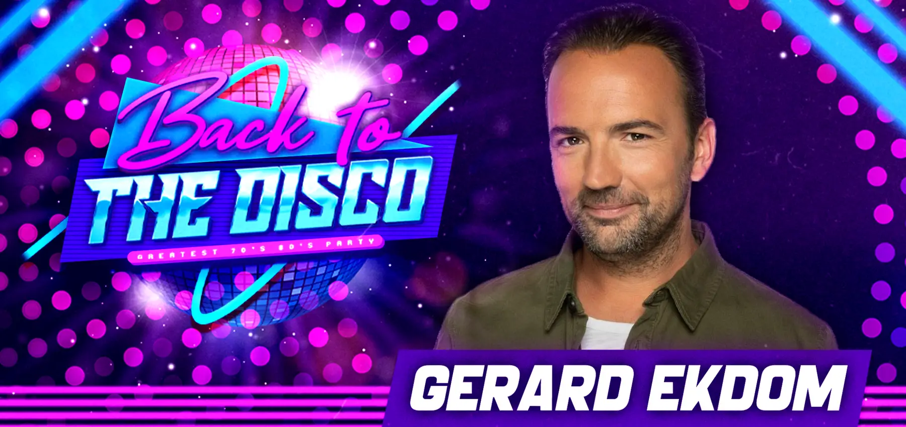 Back to the Disco: Gerard Ekdom