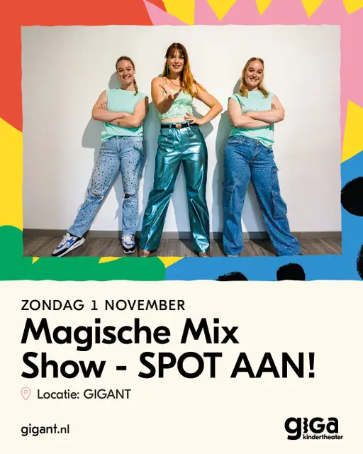 Magische Mix Show – SPOT AAN | Giga Kindertheater Apeldoorn