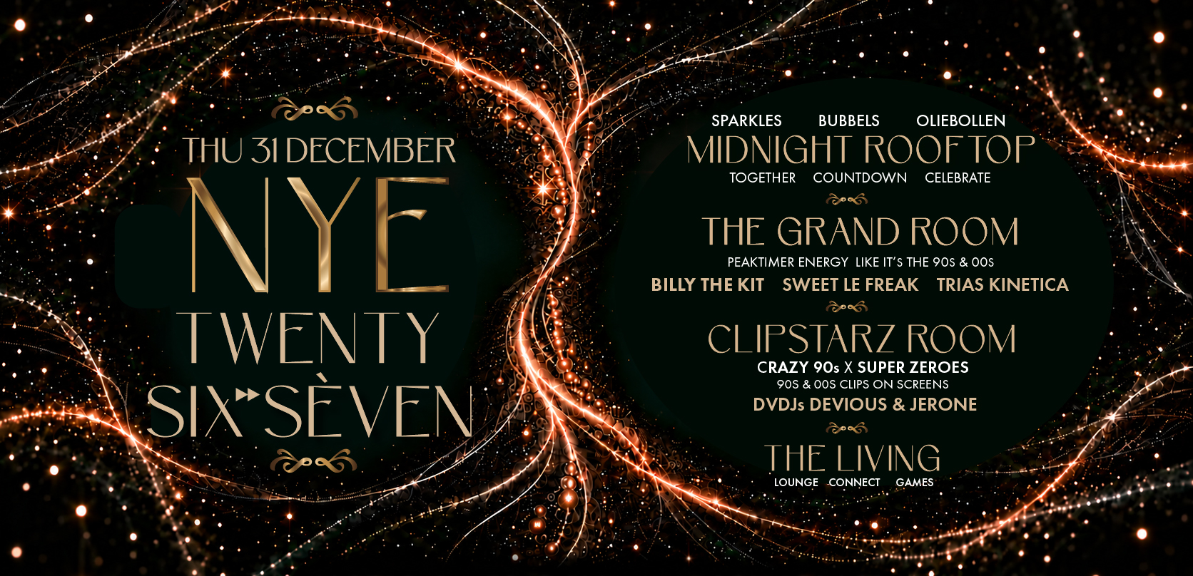 NYE TWENTY SIX SÈVEN